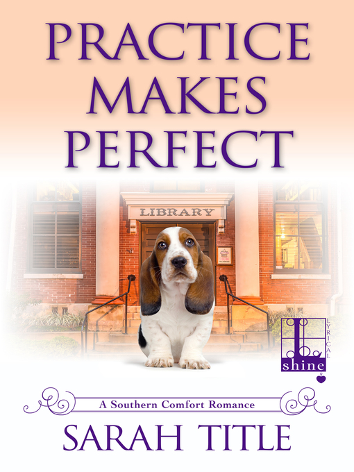 Title details for Practice Makes Perfect by Sarah Title - Available